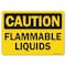 Signmission OSHA Caution, 7" Height, 10" Width, Rigid Plastic, 7" H, 10" W, Landscape, Flammable Liquids OS-CS-P-710-L-19166 - alternate 1